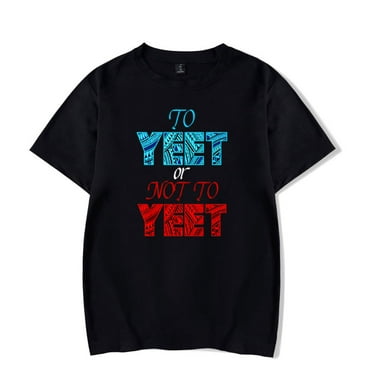 Jey Uso Yeet T-shirt To Yeet or Not To Yeet Short Sleeve Hip Hop Crewneck Unisex Tees