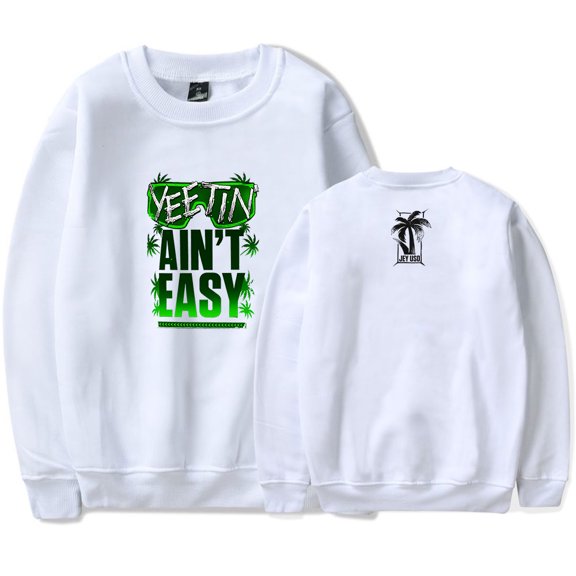 Jey Uso Yeetin' Ain't Easy Sweatshirt Women Men Casual Crewneck Long Sleeve Pullover Clothes