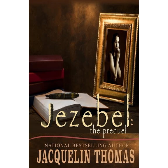 Jezebel: Jezebel: The Prequel (Paperback)