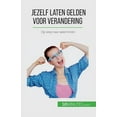 thumbnail image 1 of Jezelf laten gelden voor verandering: Op weg naar assertiviteit, (Paperback), 1 of 1