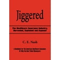 thumbnail image 1 of Jiggered: The Healthcare Insurance Industry; Unraveled, Explained and Exposed (Hardcover), 1 of 1