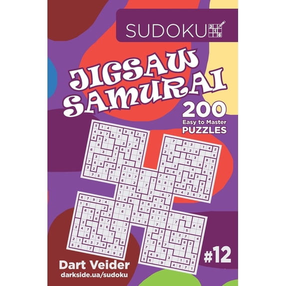 Jigsaw Samurai Sudoku Jigsaw Samurai - 200 Easy to Master Puzzles 9x9 (Volume 12), Book 12, (Paperback)