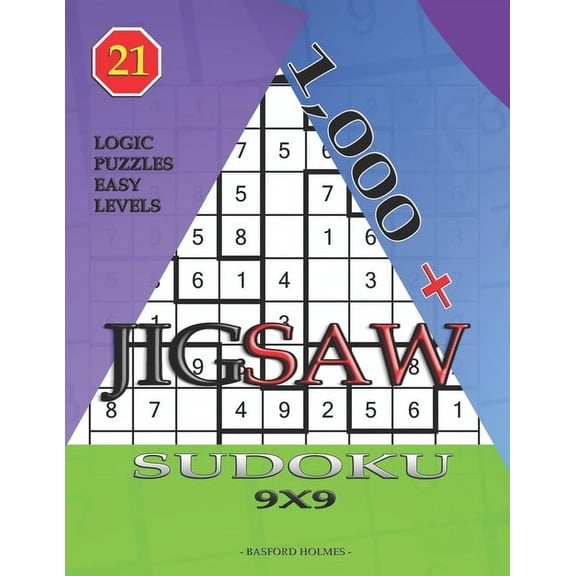 Jigsaw Sudoku 1,000 + sudoku jigsaw 9x9: Logic puzzles easy levels, Book 21, (Paperback)