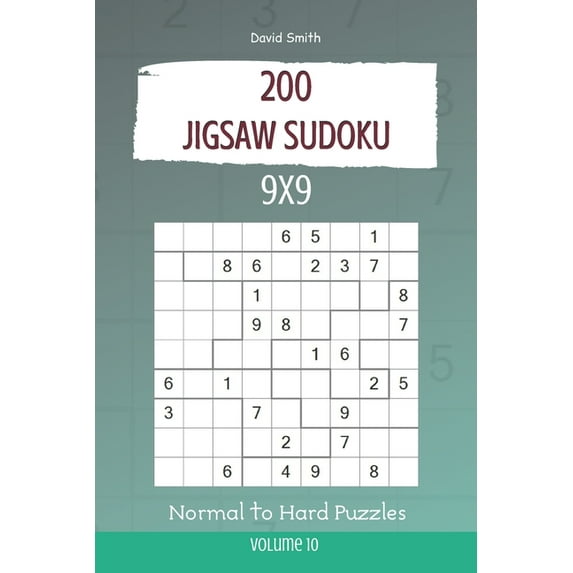 Jigsaw Sudoku: Jigsaw Sudoku - 200 Normal to Hard Puzzles 9x9 vol.10 (Series #10) (Paperback)