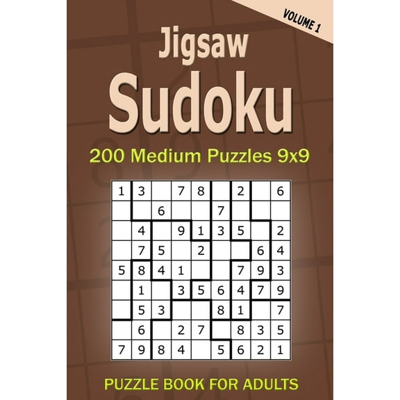 Jigsaw Sudoku Puzzle Book for Adults: 200 Medium Puzzles 9x9 (Volume 1) (Paperback) by Alena Gurin