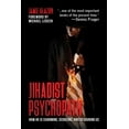 thumbnail image 1 of Jihadist Psychopath : How He Is Charming, Seducing, and Devouring Us (Hardcover), 1 of 2