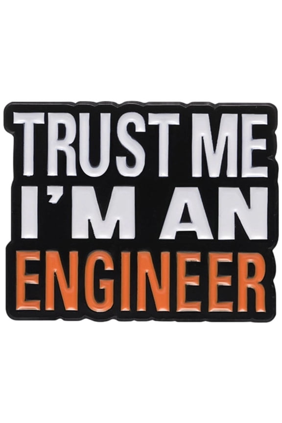 Lapel Badge Brooch Pin Trust Me I'm An Engineer Brooch Creative Words Lapel Pin Letters Brooch Pin I'm An Engineer Brooch
