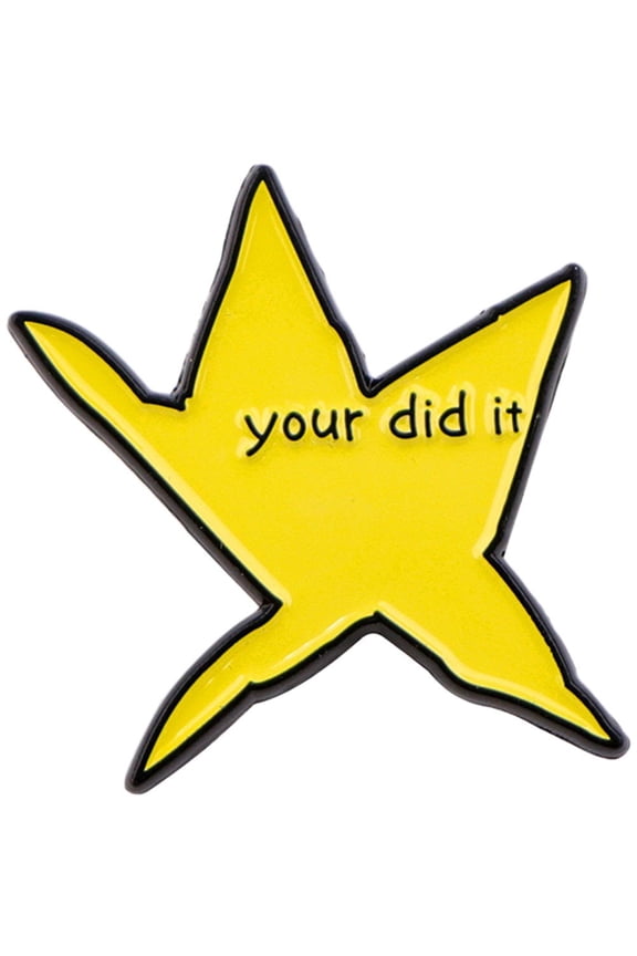 Your Did It Meme - Star Enamel Pins Funny Badge Brooches Jewelry Accessories - Gifts For Friends