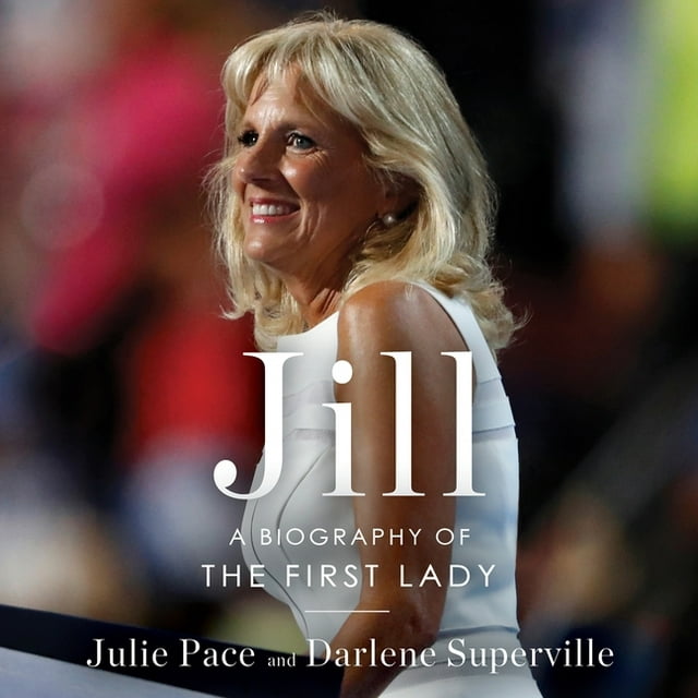 Jill : A Biography of the First Lady