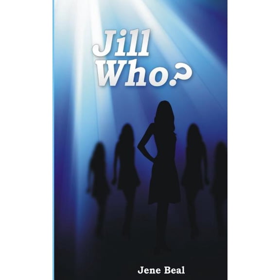 Jill Who?: Jill Who? (Paperback)