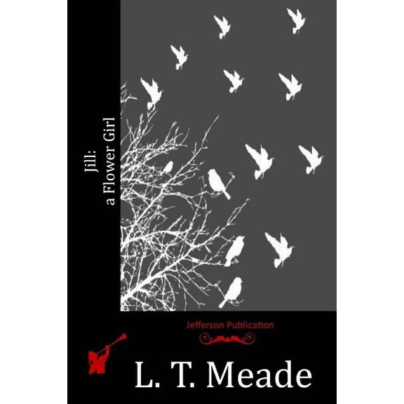 Jill : a Flower Girl (Paperback)