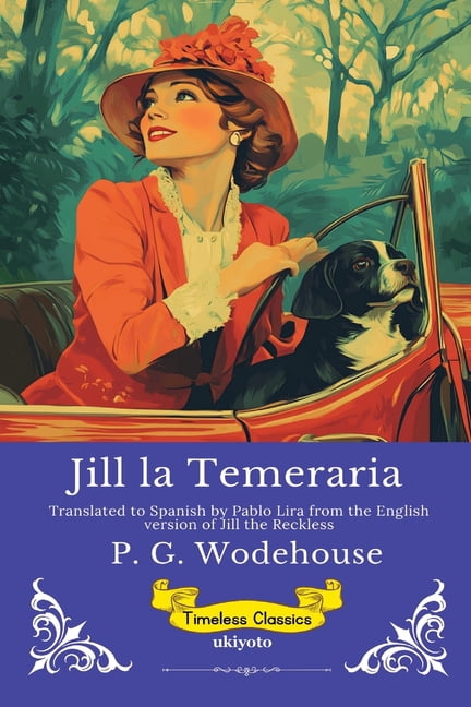 Jill la Temeraria Spanish Version of Jill the Reckless, (Paperback)