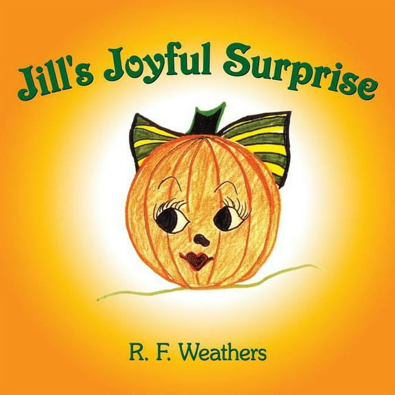 Jill's Joyful Surprise, (Paperback)