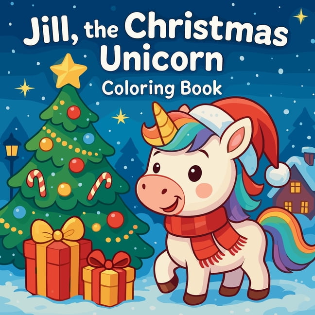 Jill, the Christmas Unicorn - Coloring Book, (Paperback)