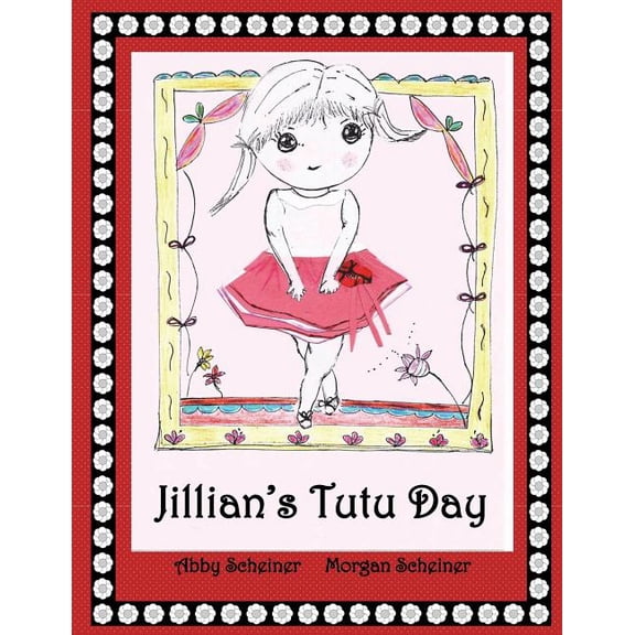 Jillian's Tutu Day, (Paperback)