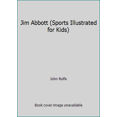 thumbnail image 1 of Pre-Owned Jim Abbott (Sports Illustrated for Kids) (Unknown) 0822531089 9780822531081, 1 of 1