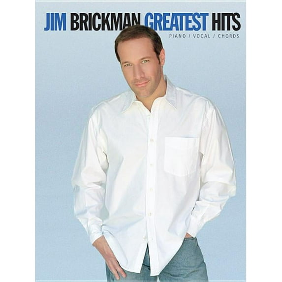 Jim Brickman -- Greatest Hits: Piano/Vocal/Chords (Paperback)