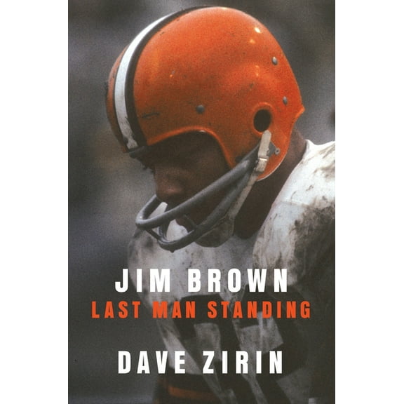 Jim Brown: Last Man Standing, (Hardcover)