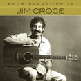 thumbnail image 1 of Jim Croce - An Introduction To - CD, 1 of 1
