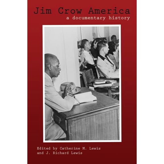 Jim Crow America : A Documentary History (Paperback)