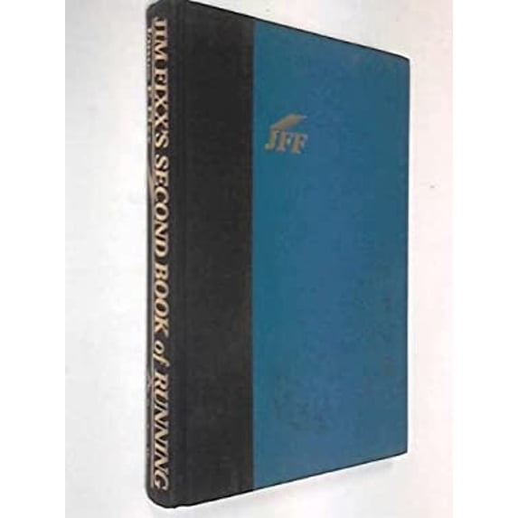 Pre-Owned Jim Fixx's Second Book of Running (Hardcover) 039450898X 9780394508986