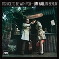 thumbnail image 1 of Jim Hall - It's Nice To Be With You - Jim Hall In Berlin - Music & Performance - Vinyl, 1 of 1