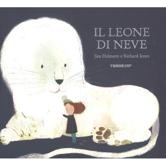 Jim Helmore,Richard Jones Il leone di neve. Ediz. a colori (Hardcover)
