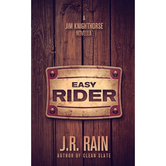 Jim Knighthorse Easy Rider: A Jim Knighthorse Story, Book 5, (Paperback)