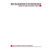 Jim McMahons In-Your-Face Book of Pro Football Trivia, Paperback