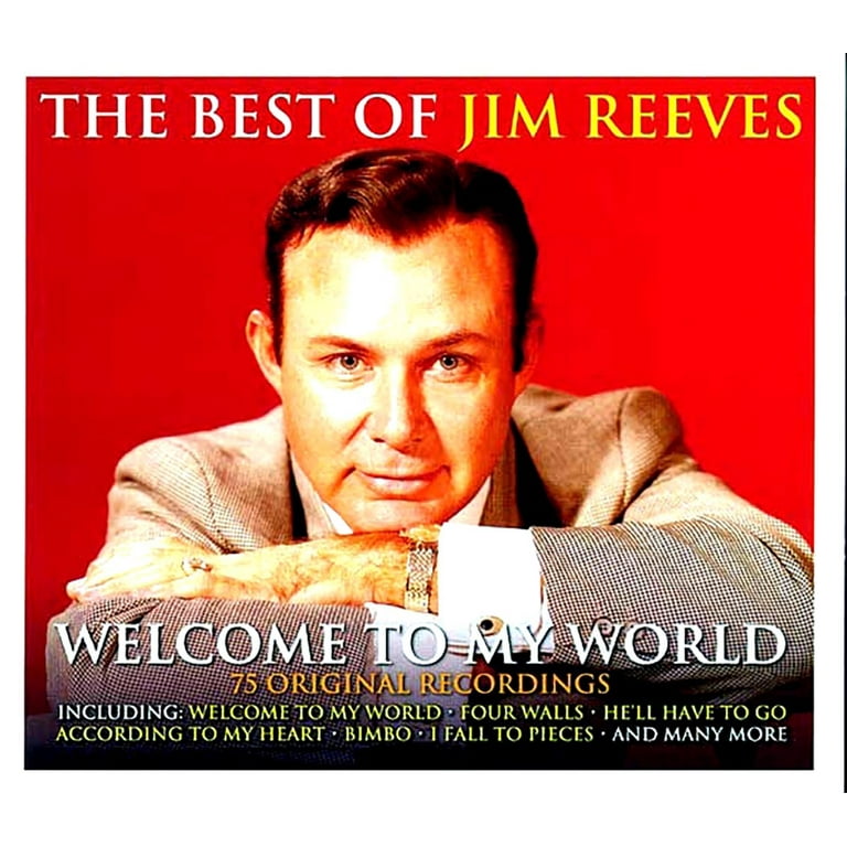 Jim Reeves - Welcome to My World: The Best of Jim Reeves