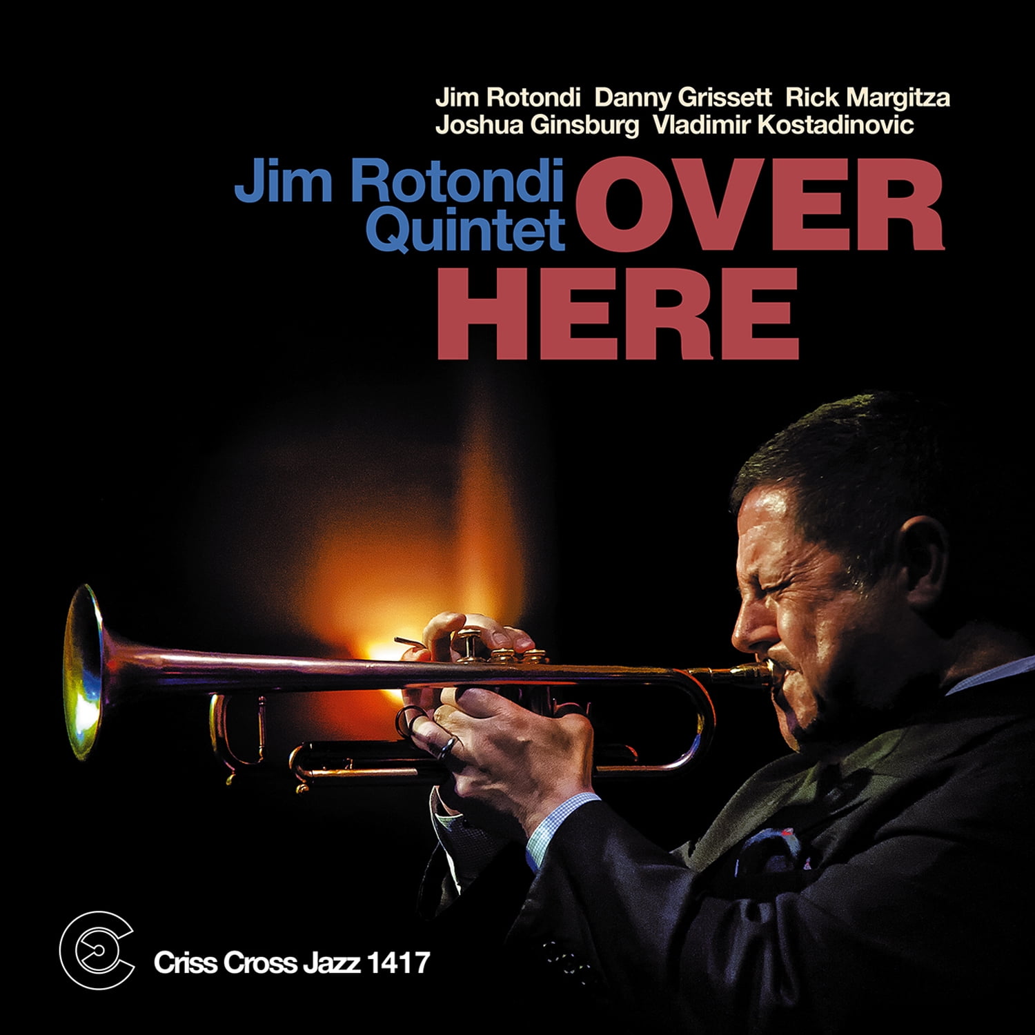 Jim Rotondi Quintet - Over Here - Music & Performance - CD
