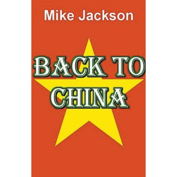 Jim Scott Books Back to China, Book 25, (Paperback)