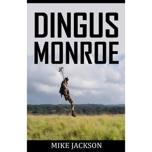 Jim Scott Books Dingus Monroe, Book 41, (Paperback)