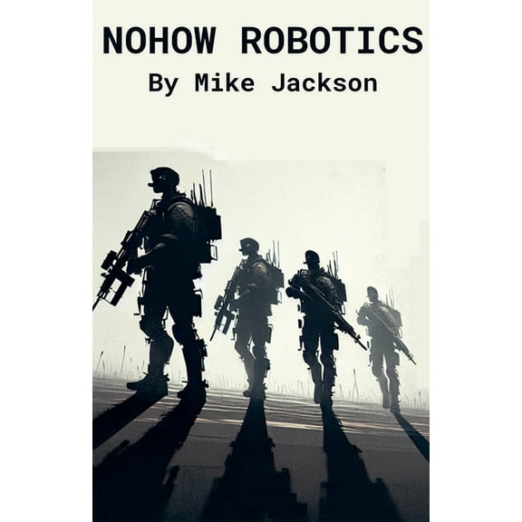 Jim Scott Books Nohow Robotics, Book 31, (Paperback)