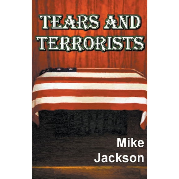 Jim Scott Books Tears And Terrorists, Book 13, (Paperback)