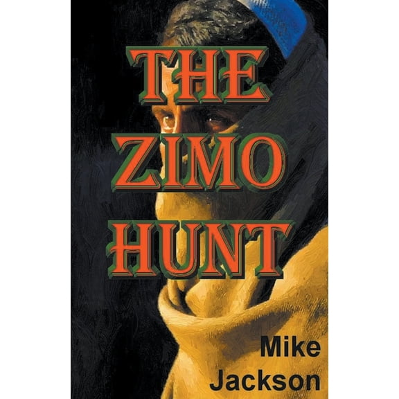 Jim Scott Books The Zimo Hunt, Book 11, (Paperback)