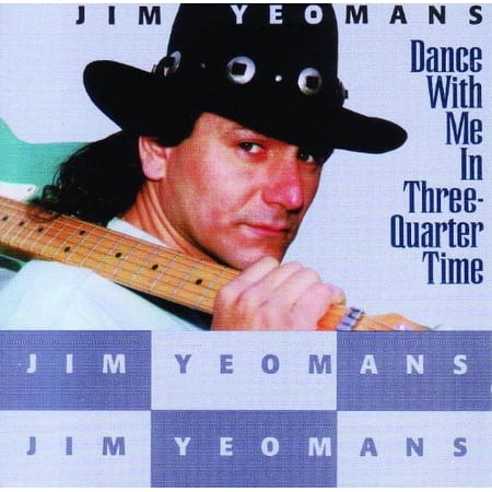 Jim Yeomans - Dance With Me In Three Quarter Time - Country - CD