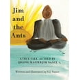 thumbnail image 1 of Jim and the Ants: A True Tale, As Told By Qigong Master Jim Nance, (Hardcover), 1 of 1