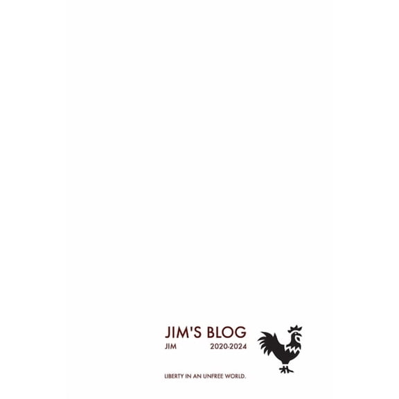 Jim's Blog Jim's Blog 4: 2020-2024, Book 4, (Paperback)