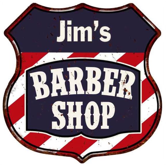Jim's Barber Shop Sign Shield Metal Gift Hair Gift 211110020156