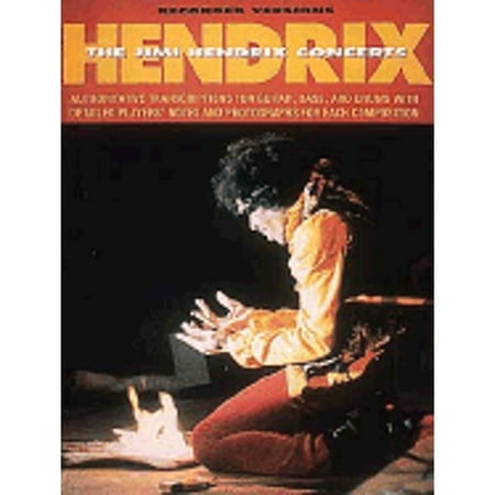 Pre-Owned Hendrix: The Jimi Hendrix Concerts: Authoritative Transcriptions for Guitar, Bass, and Drums with Detailed Players' Notes and Photographs for Each Co... (Paperback) 0793501024 9780793501021