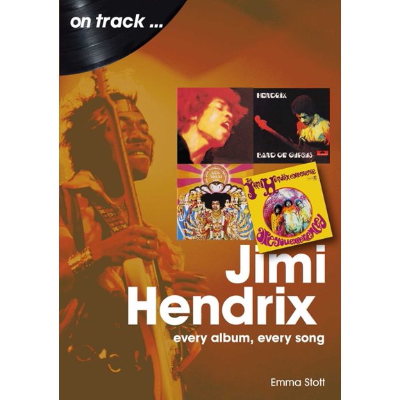Jimi Hendrix: Every Album Every Song, (Paperback)
