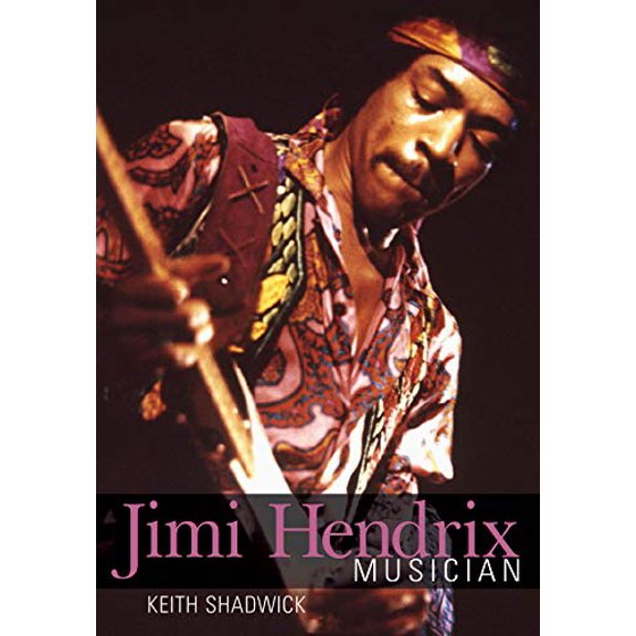 Pre-Owned Jimi Hendrix: Musician (Paperback) 0879309601 9780879309602
