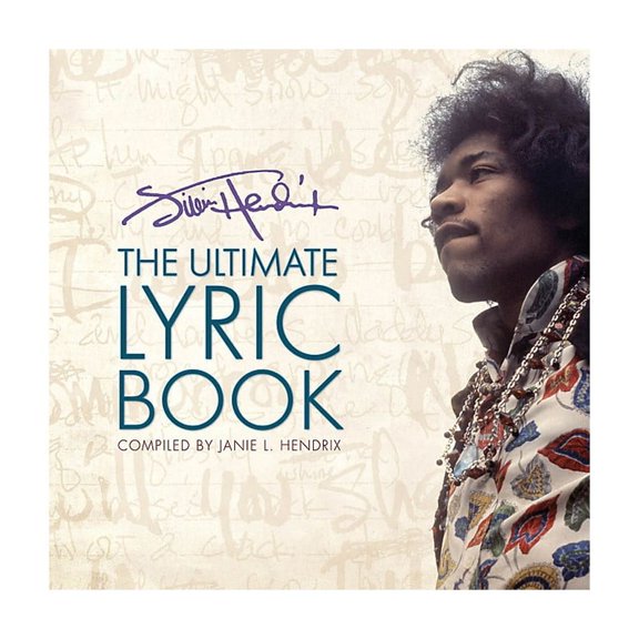 Jimi Hendrix: The Ultimate Lyric Book