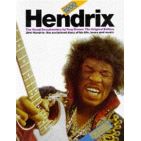 Pre-Owned Hendrix: The Visual Documentary by Tony Brown : The Original Edition Jimi Hendrix : The Acclaimed Diary of His Life, Loves and Music (Paperback) 0711927618 9780711927612