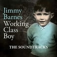 thumbnail image 1 of Jimmy Barnes - Working Class Boy: The Soundtracks - Music & Performance - CD, 1 of 1
