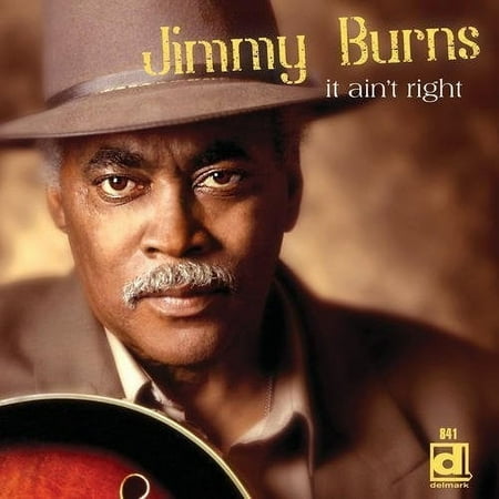 Jimmy Burns - It Ain't Right - Music & Performance - CD