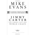 thumbnail image 1 of Pre-Owned Jimmy Carter the Liberal Left and World Chaos : A Carter/Obama Plan That Will Not Work, 1 of 1