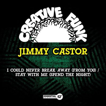 Jimmy Castor - I Could Never Break Away (From You) / Stay With Me (Spend The Night) - Music & Performance - CD