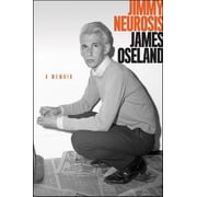 Jimmy Neurosis A Memoir, Hardcover